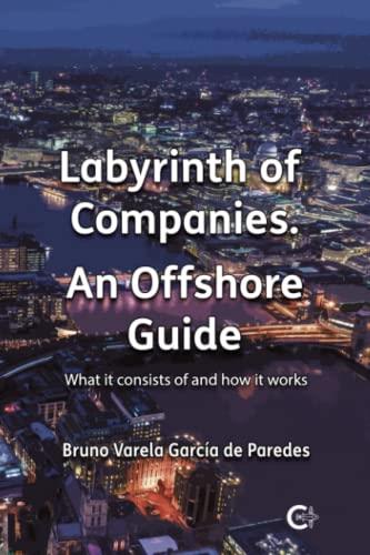 LABYRINTH OF COMPANIES. AN OFFSHORE GUIDE | 9788419178206 | VARELA GARCÍA DE PAREDES, BRUNO