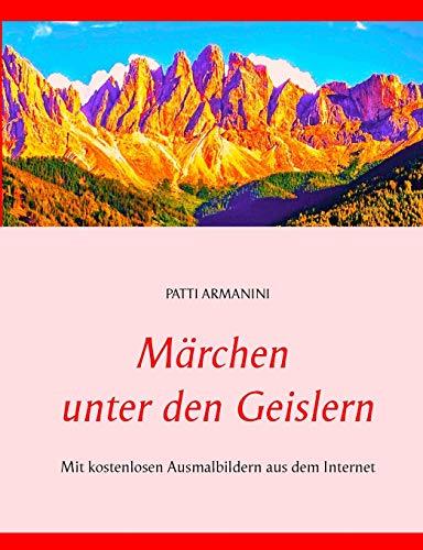 MÄRCHEN UNTER DEN GEISLERN | 9783750432123 | ARMANINI, PATTI