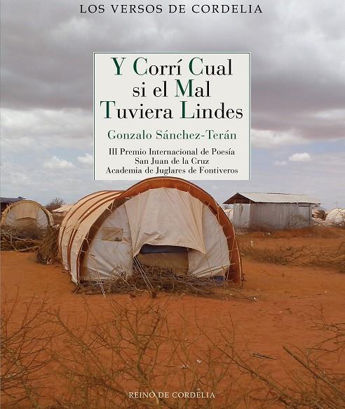 Y CORRÍ CUAL SI EL MAL TUVIERA LINDES | 9788419124135 | SANCHEZ-TERAN, GONZALO
