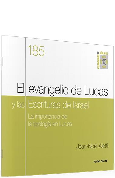 EVANGELIO DE LUCAS Y LAS ESCRITURAS DE ISRAEL, EL | 9788490734803 | ALETTI, JEAN-MOËL