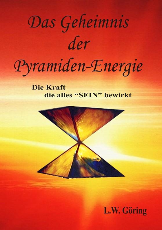 DAS GEHEIMNIS DER PYRAMIDEN-ENERGIE | 9783750460065 | GORING, L.W.