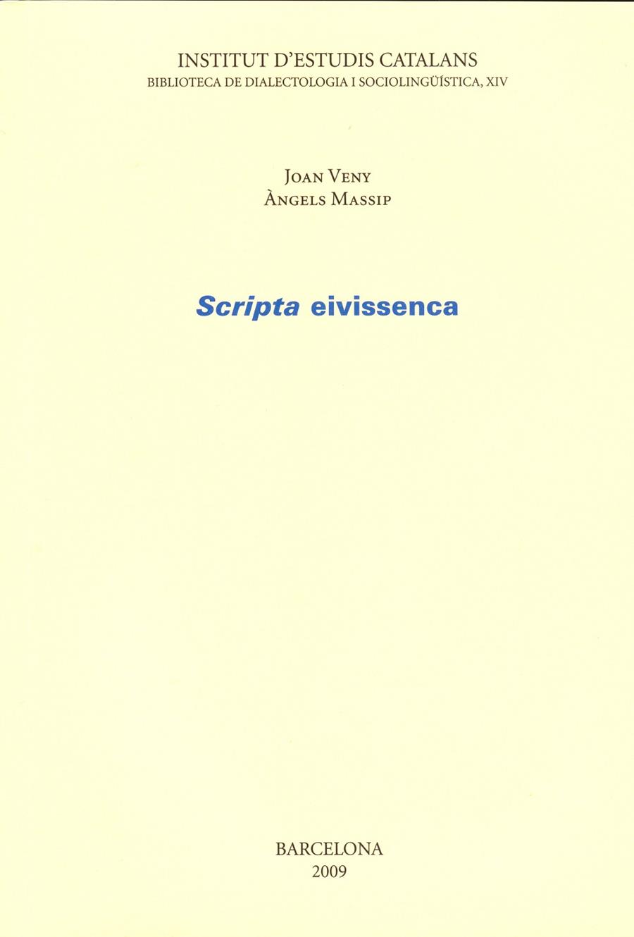 SCRIPTA EIVISSENCA | 9788492583690 | VENY I CLAR, JOAN/MASSIP I BONET, MARIA ÀNGELS