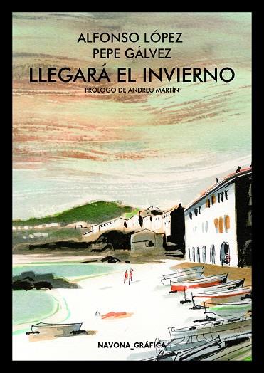 LLEGARÁ EL INVIERNO | 9788417181611 | GALVEZ / LOPEZ
