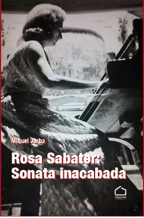 ROSA SABATER : SONATA INACABADA | 9788412250114 | JORBA, MIQUEL