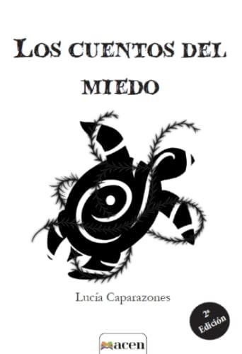 CUENTOS DEL MIEDO, LOS | 9788412297720 | CAPARAZONES, LUCÍA