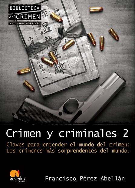 CRIMEN Y CRIMINALES II | 9788499670041 | PÉREZ ABELLÁN, FRANCISCO