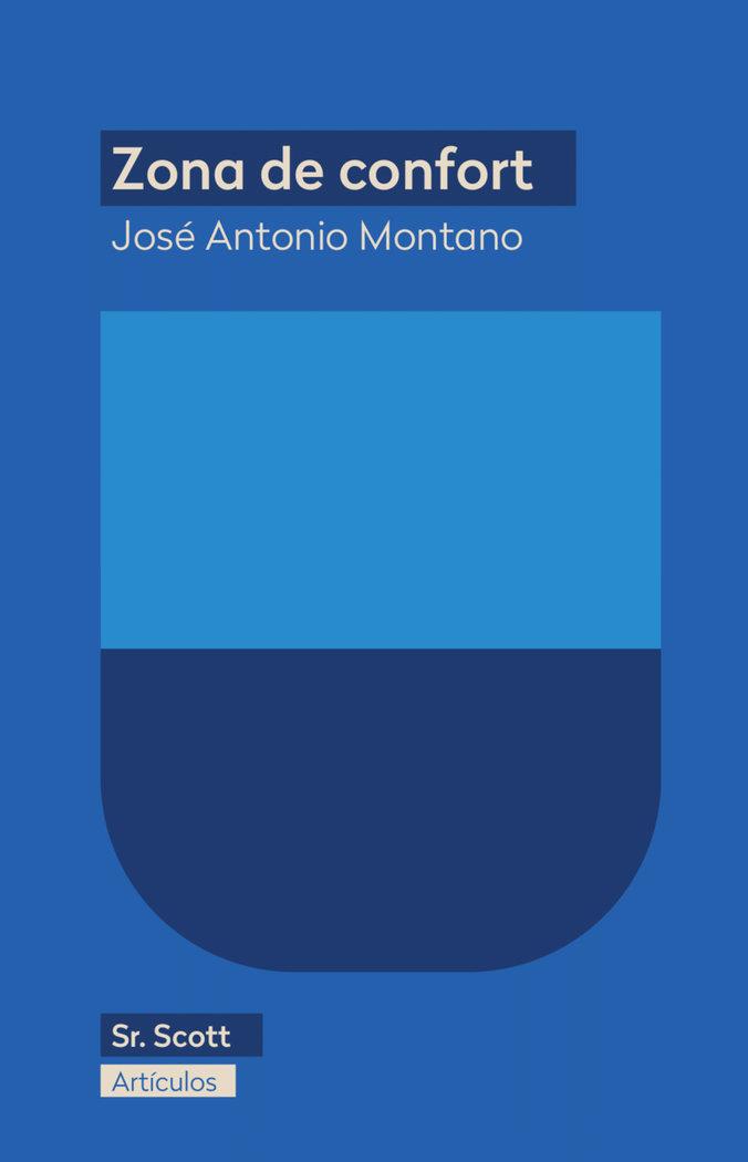 ZONA DE CONFORT | 9788412824025 | MONTANO, JOSE ANTONIO
