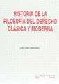 HISTORIA DE LA FILOSOFÍA DEL DERECHO. CLÁSICA Y MODERNA | 9788480026918 | LÓPEZ HERNÁNDEZ, JOSÉ
