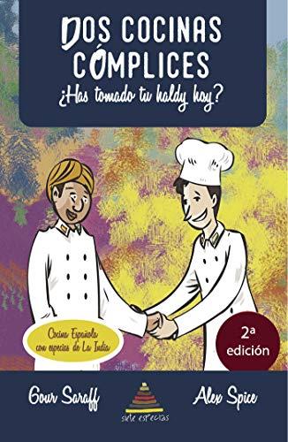 DOS COCINAS CÓMPLICES | 9788416799619 | SPICE, ALEX