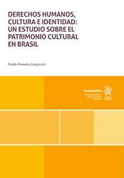 DERECHOS HUMANOS, CULTURA E IDENTIDAD : UN ESTUDIO SOBRE EL PATRIMONIO CULTURAL EN BRASIL | 9788411972703 | MIRANDA GONÇALVES, RUBÉN