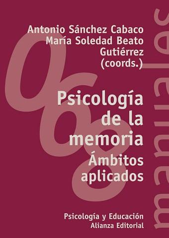 PSICOLOGÍA DE LA MEMORIA | 9788420686448 | SÁNCHEZ CABACO, ANTONIO / BEATO GUTIÉRREZ, MARÍA SOLEDAD