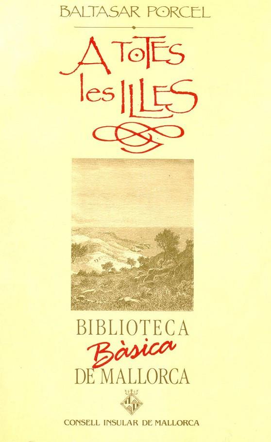 A TOTES LES ILLES | 9788427306370 | PORCEL, BALTASAR