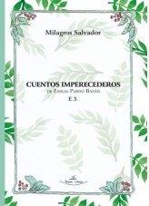 CUENTOS IMPERECEDEROS DE EMILIA PARDO BAZÁN | 9788418516610 | SALVADOR, MILAGROS
