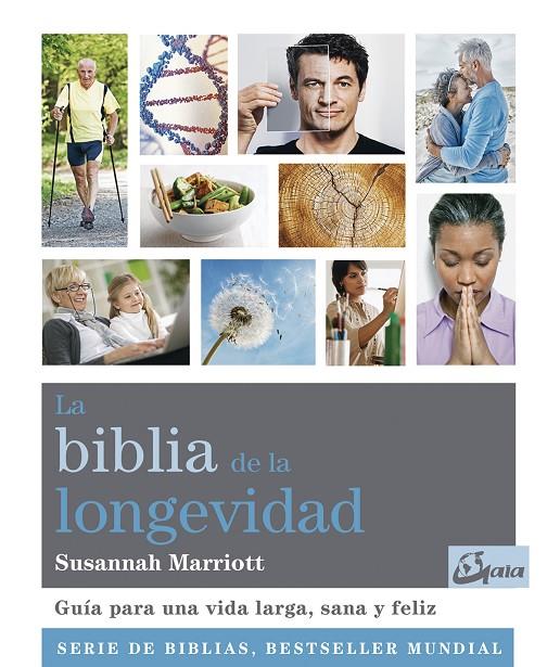 BIBLIA DE LA LONGEVIDAD, LA | 9788484457732 | MARRIOTT, SUSANNAH