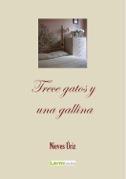 TRECE GATOS Y UNA GALLINA | 9788494223037 | ÚRIZ, NIEVES