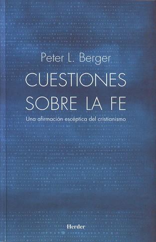 CUESTIONES SOBRE LA FE | 9788425424175 | BERGER, PETER L.