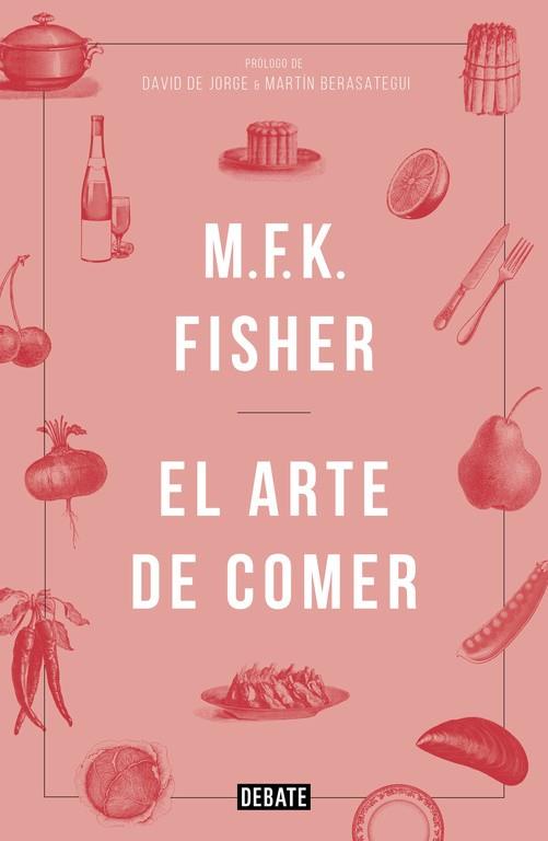 ARTE DE COMER, EL | 9788499925691 | FISHER, M. F. K.