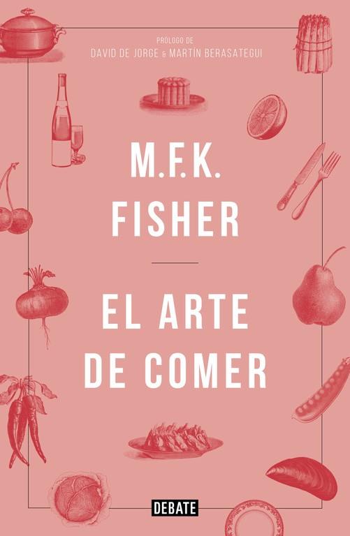 ARTE DE COMER, EL | 9788499925691 | FISHER, M. F. K.