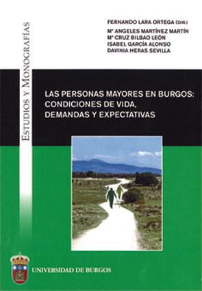 PERSONAS MAYORES EN BURGOS, LAS : CONDICIONES DE VIDA, DEMANDAS Y EXPECTATIVAS | 9788492681549 | VARIOS AUTORES