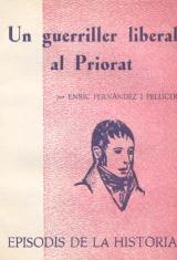 GUERRILLER LIBERAL AL PRIORAT, UN | 9788423200061 | FERNÀNDEZ I PELLICER, ENRIC