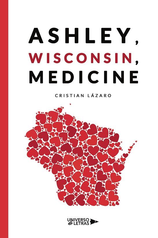 ASHLEY, WISCONSIN, MEDICINE | 9788418675027 | LÁZARO, CRISTIAN