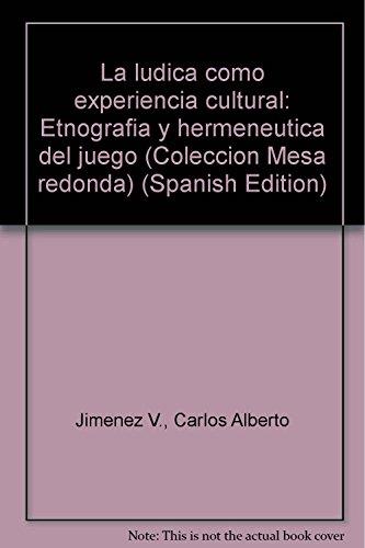 LÚDICA COMO EXPERIENCIA CULTURAL, LA | 9789582002510 | JIMÉNEZ VÉLEZ, CARLOS ALBERTO