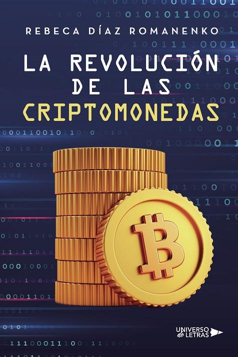 REVOLUCIÓN DE LAS CRIPTOMONEDAS, LA | 9788419389381 | DÍAZ ROMANENKO, REBECA