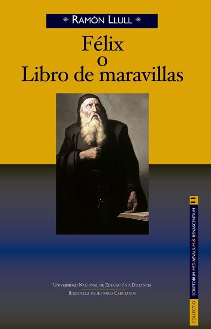 FÉLIX O LIBRO DE MARAVILLAS | 9788422018988 | LLULL, RAMÓN