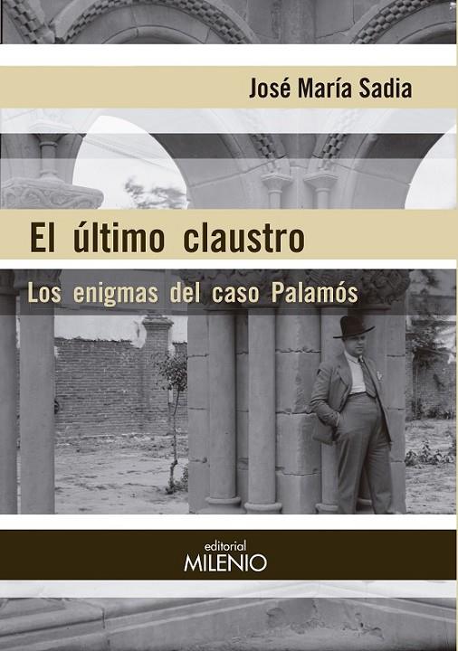 ÚLTIMO CLAUSTRO, EL | 9788497437752 | SADIA PÉREZ, JOSÉ MARÍA