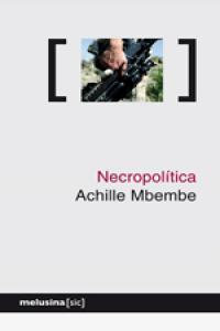 NECROPOLÍTICA | 9788496614192 | MBEMBE, ACHILLE