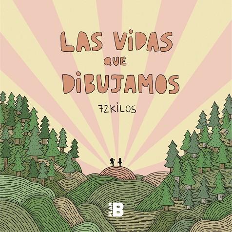 VIDAS QUE DIBUJAMOS, LAS | 9788417001773 | 72 KILOS