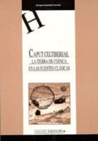 CAPUT CELTIBERIAE. LA TIERRA DE CUENCA EN LAS FUENTES CLÁSICAS | 9788484270843 | GOZALVES CRAVIOTO, ENRIQUE