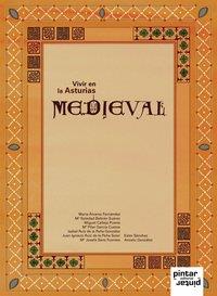 VIVIR EN LA ASTURIAS MEDIEVAL | 9788493680237 | SUÁREZ BELTRÁN, SOLEDAD/Y OTROS