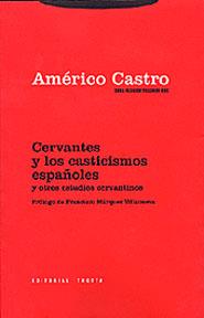 CERVANTES Y LOS CASTICISMOS ESPAÑOLES | 9788481645101 | CASTRO AMERICO