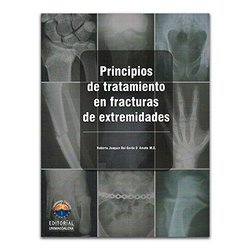 PRINCIPIOS DE TRATAMIENTO EN FRACTURAS DE EXTREMIDADES | 9789587460506 | DEL GORDO, ROBERTO JOAQUÍN