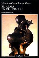 ARMA EN EL HOMBRE, EL | 9788483101865 | CASTELLANOS, HORACIO