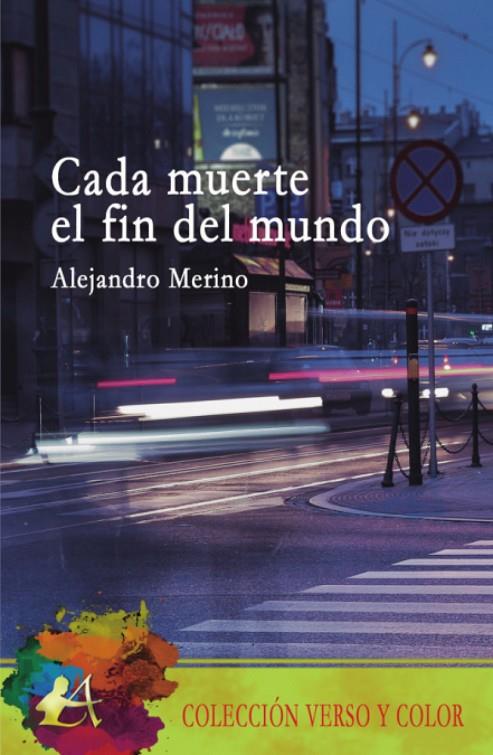 CADA MUERTE EL FIN DEL MUNDO | 9788417548889 | MERINO, ALEJANDRO