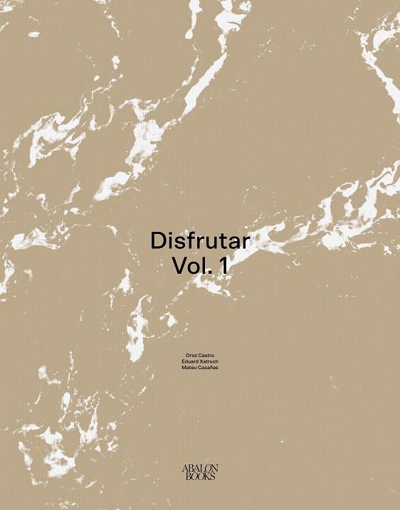 DISFRUTAR (ED. EN ESPAÑOL) | 9788412224733 | CASTRO, ORIOL/XATRUCH, EDUARD/CASAÑAS, MATEU