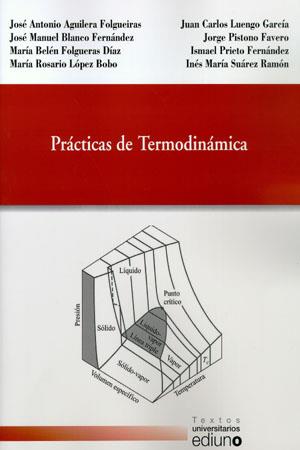PRÁCTICAS DE TERMODINÁMICA | 9788483177860 | PISTONO FAVERO, JORGE / PRIETO FERNÁNDEZ, ISMAEL / AGUILERA FOLGUEIRAS, JOSÉ ANTONIO / BLANCO FERNÁN