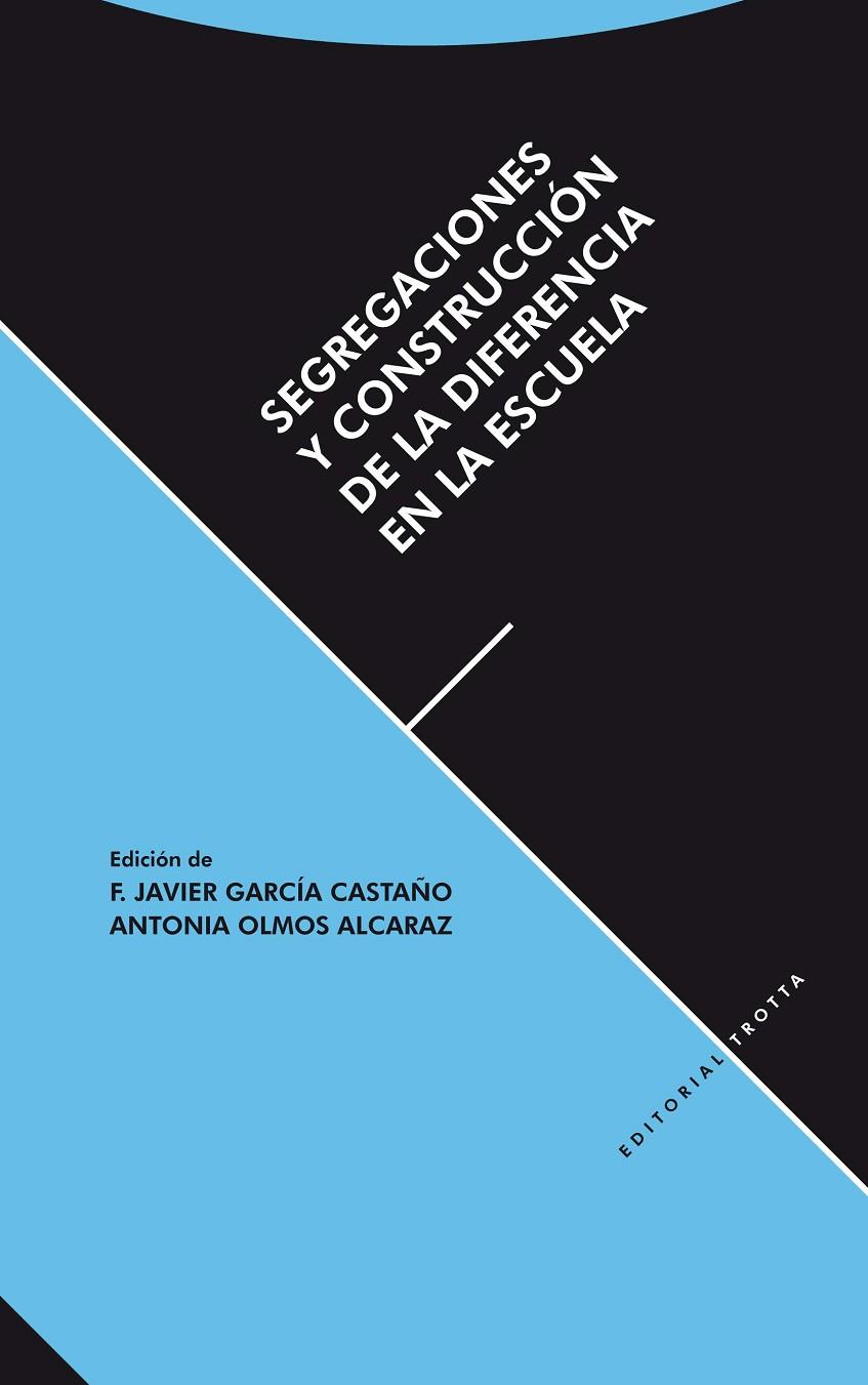 SEGREGACIONES Y CONSTRUCCION DE LA DIFERENCIA EN LA ESCUELA | 9788498793604 | GARCIA / OLMOS