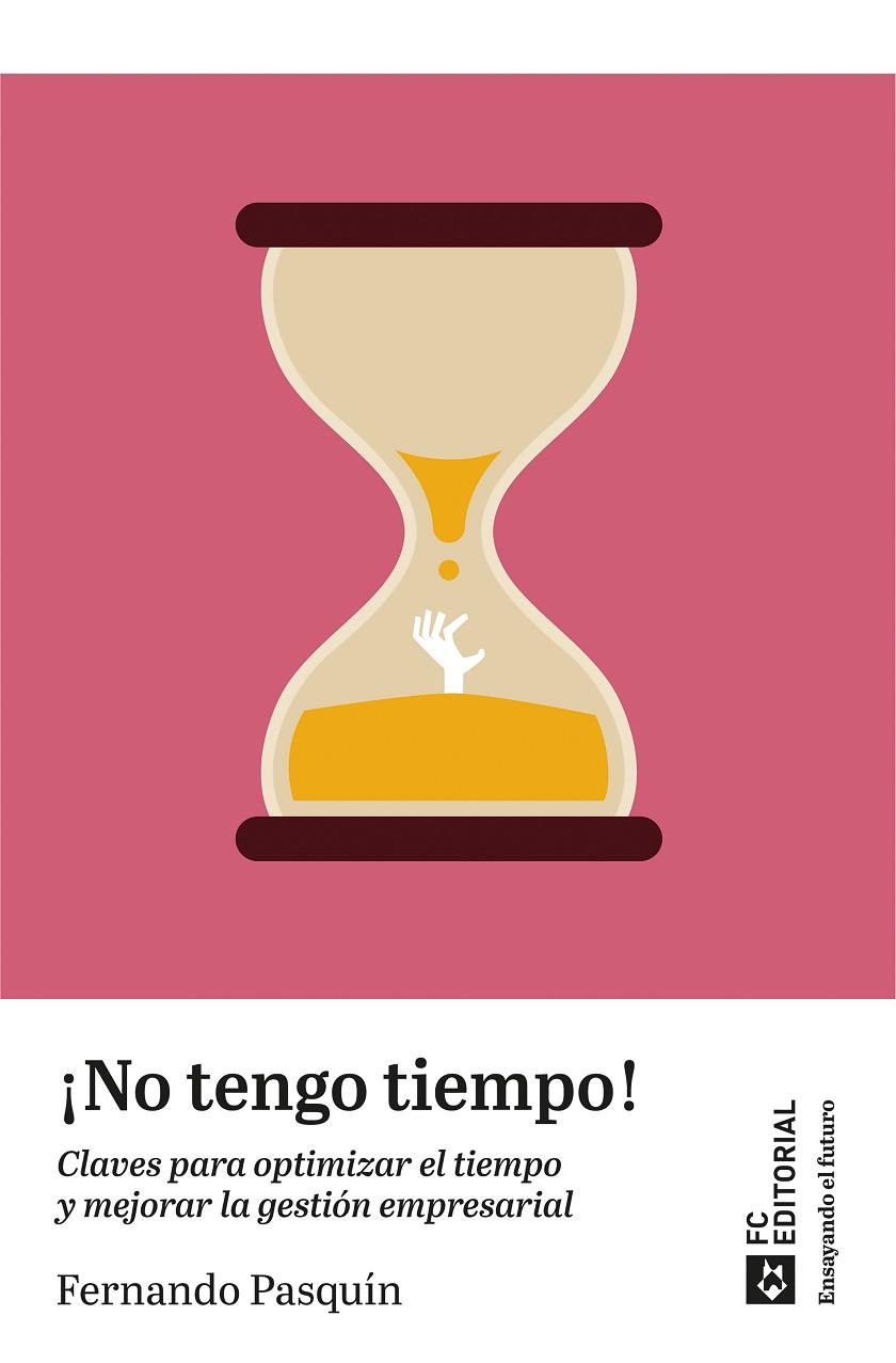 NO TENGO TIEMPO | 9788419272928 | PASQUÍN AGERO, FERNANDO