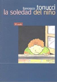 SOLEDAD DEL NIÑO, LA | 9789500394833 | TONUCCI, FRANCESCO