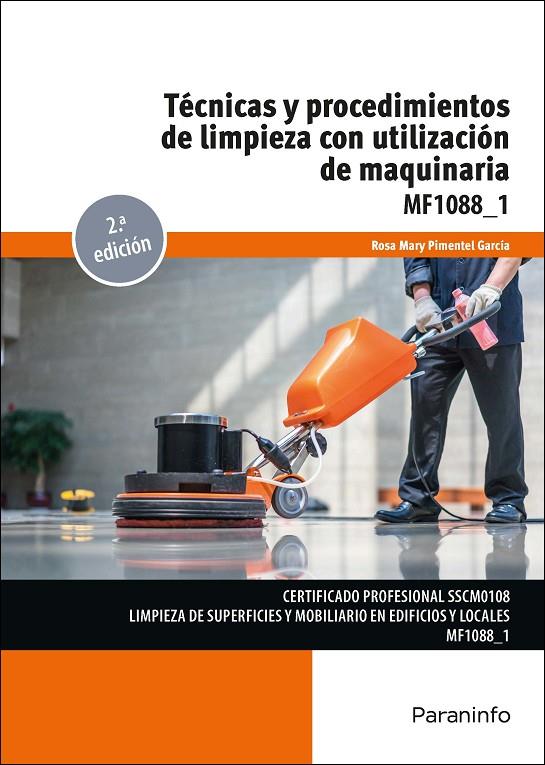 TÉCNICAS Y PROCEDIMIENTOS DE LIMPIEZA CON UTILIZACIÓN DE MAQUINARIA | 9788428371988 | PIMENTEL GARCIA, ROSA MARY