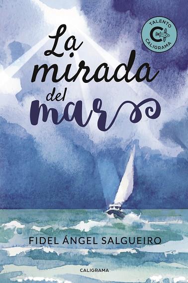 MIRADA DEL MAR, LA | 9788417382414 | SALGUEIRO, FIDEL ÁNGEL