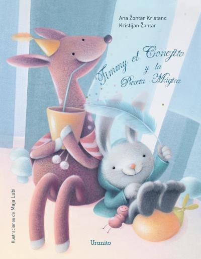 TIMMY EL CONEJITO Y LA RECETA MÁGICA | 9788416773312 | ZONTAR KRISTANC, ANA