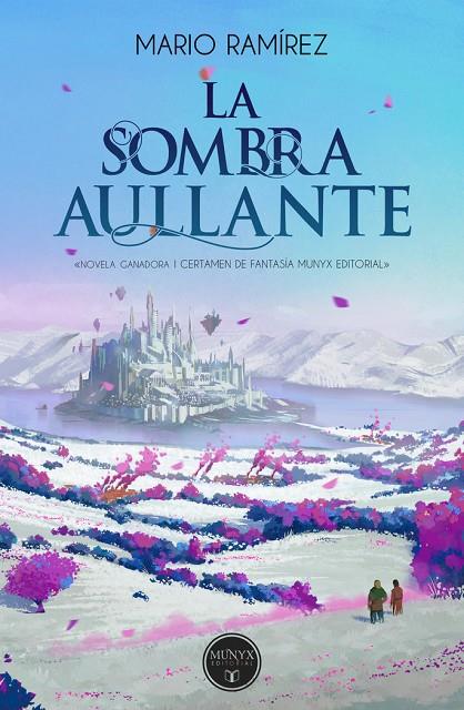 SOMBRA AULLANTE, LA | 9788412324761 | RAMÍREZ, MARIO