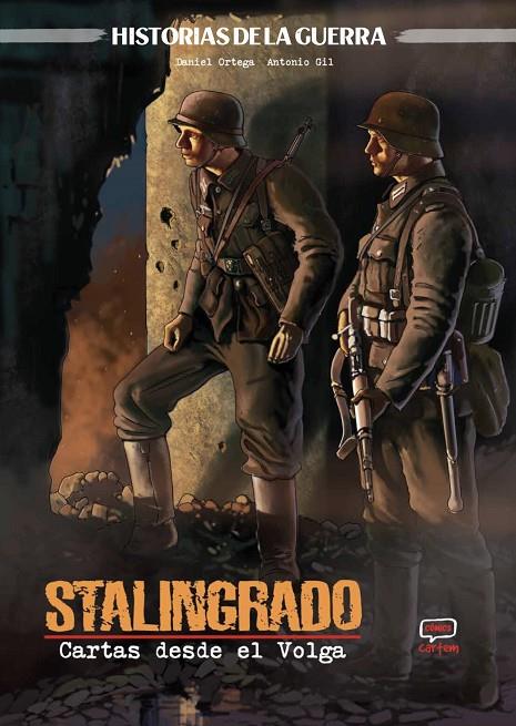 STALINGRADO - CARTAS DESDE EL VOLGA | 9791388003578 | GIL, ANTONIO / ORTEGA, DANIEL