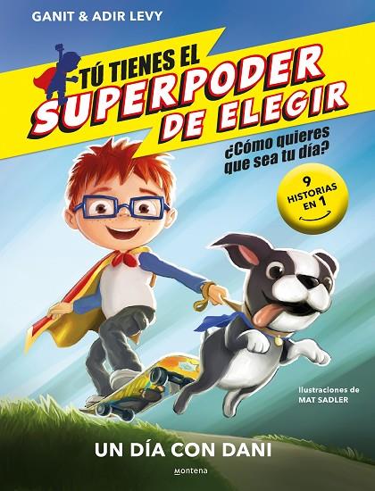 UN DÍA CON DANI (TÚ TIENES EL SUPERPODER DE ELEGIR) | 9788418594762 | LEVY, GANIT & ADIR