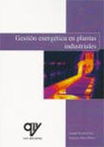 GESTIÓN ENERGÉTICA EN PLANTAS INDUSTRIALES | 9788494345173 | NAVARRO ESBRÍ, JOAQUÍN / MOLÉS RIBERA, FRANCISCO
