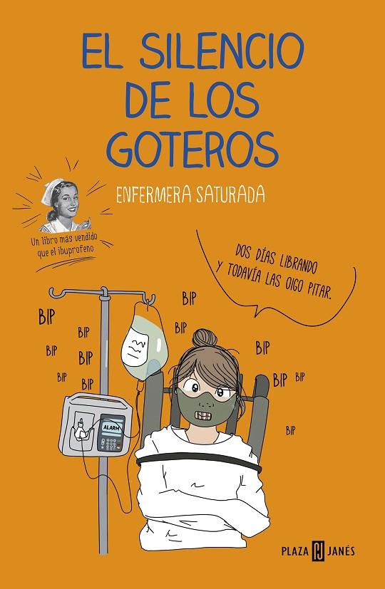 SILENCIO DE LOS GOTEROS, EL | 9788401022708 | ENFERMERA SATURADA